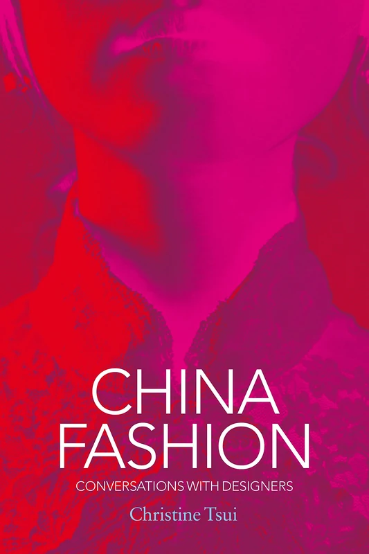 China Fashion: Conversations with Designers