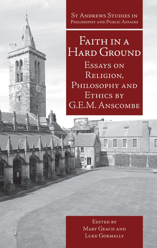 Faith in a Hard Ground: Essays on Religion, Philosophy and Ethics (St Andrews Studies in Philosophy and Public Affairs) - Image 1