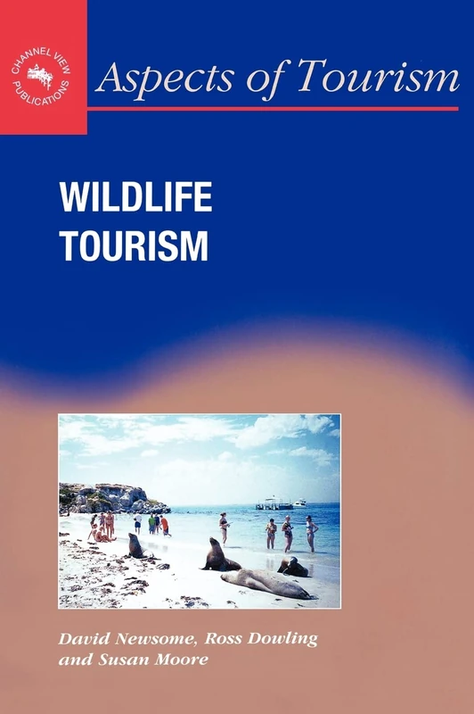 Wildlife Tourism: 24 (Aspects of Tourism)