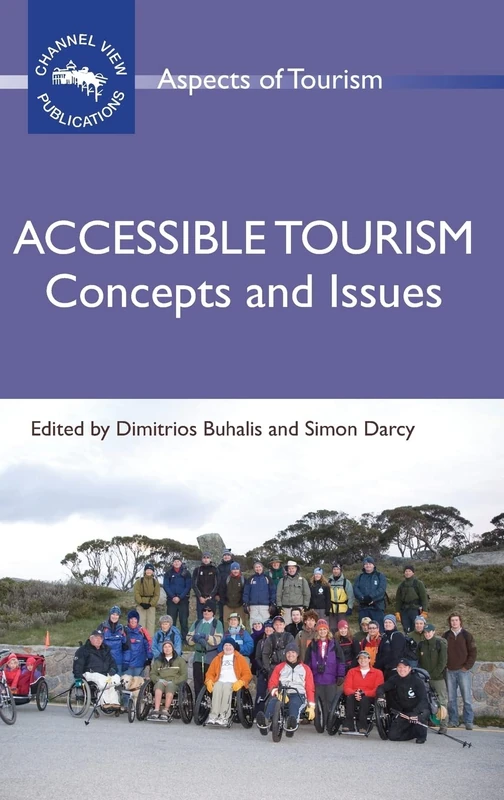 Accessible Tourism: Concepts and Issues (Aspects of Tourism): 45