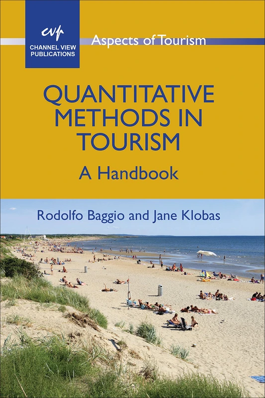 Quantitative Methods in Tourism: A Handbook (Aspects of Tourism)