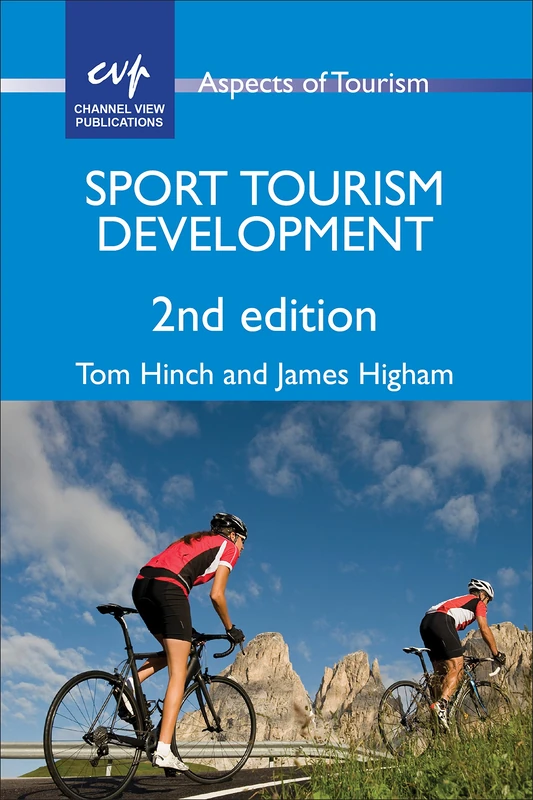 Sport Tourism Development (Aspects of Tourism)