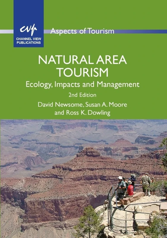 Natural Area Tourism: Ecology, Impacts and Management (Aspects of Tourism): 58