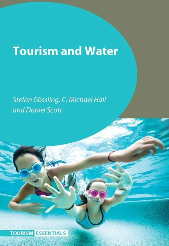 Tourism and Water (Tourism Essentials): 2