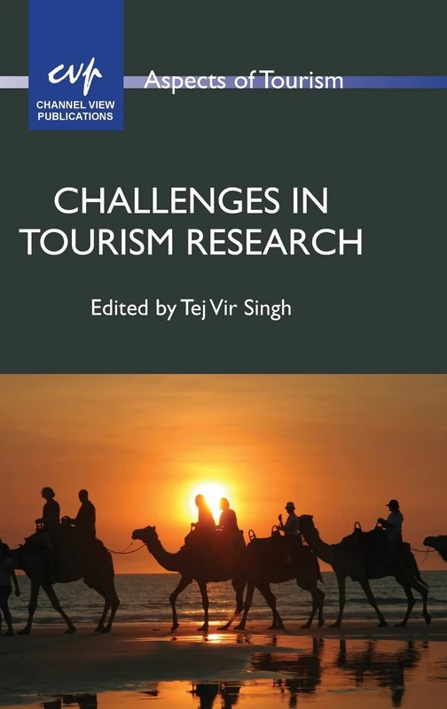 Challenges in Tourism Research (Aspects of Tourism): 70