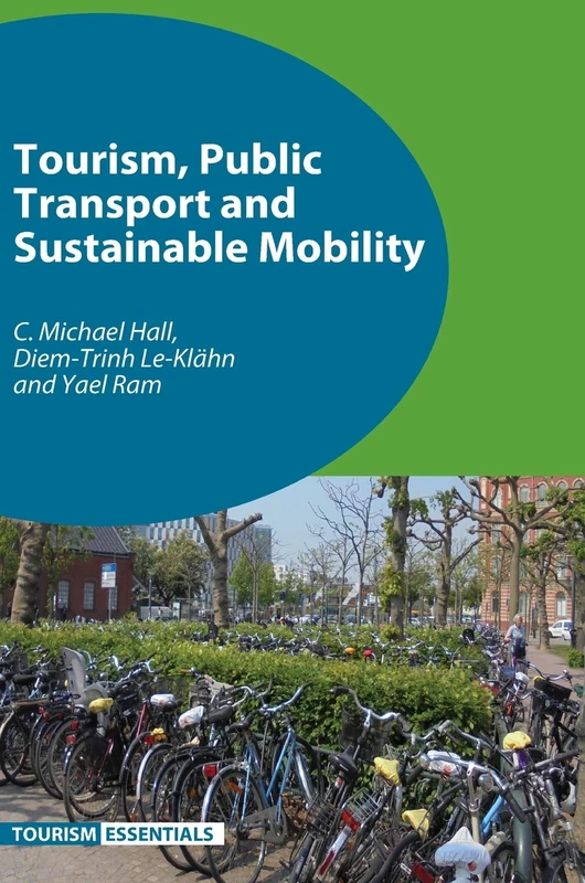 Tourism, Public Transport and Sustainable Mobility (Tourism Essentials): 4