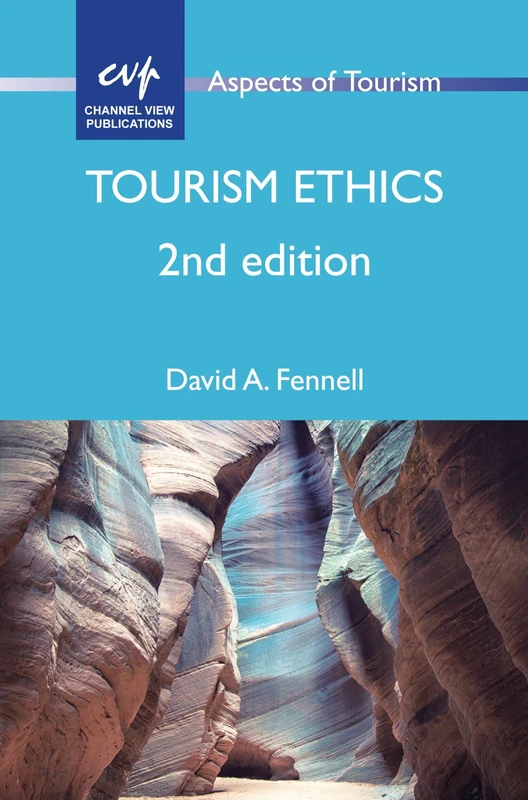 Tourism Ethics (Aspects of Tourism): 81