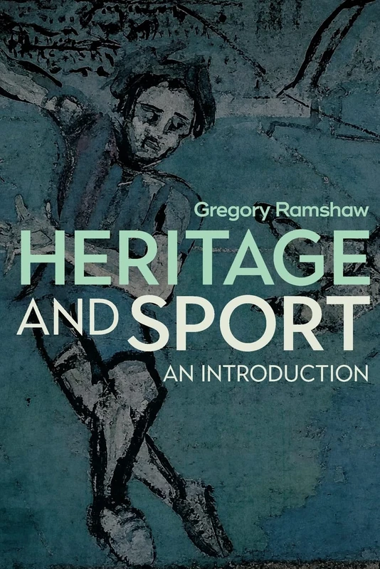 Heritage and Sport: An Introduction