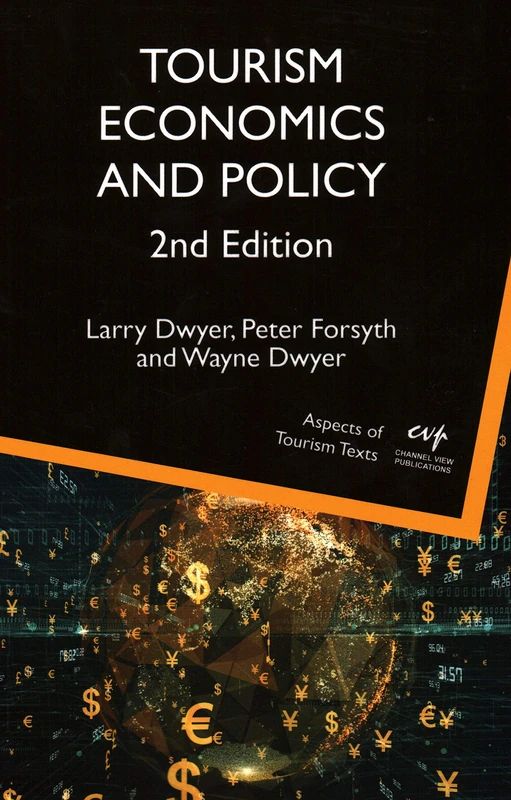 Tourism Economics and Policy (Aspects of Tourism Texts): 5