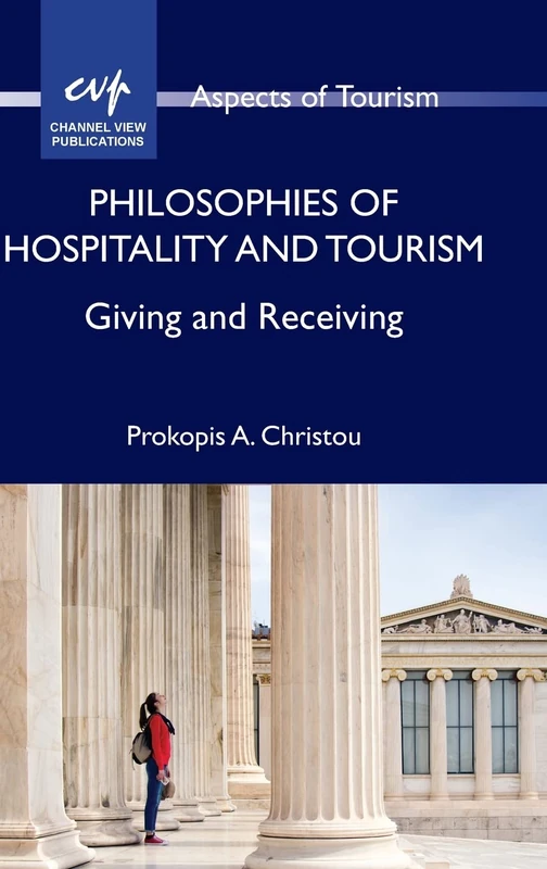 Philosophies of Hospitality and Tourism: Giving and Receiving (Aspects of Tourism): 91 - Image 1