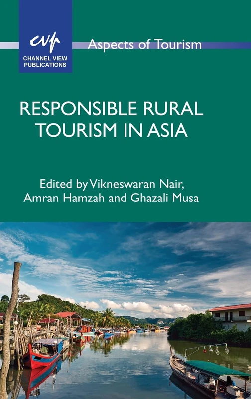 Responsible Rural Tourism in Asia (Aspects of Tourism): 89