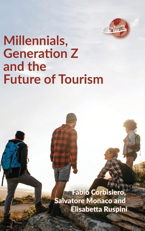Millennials, Generation Z and the Future of Tourism: 7