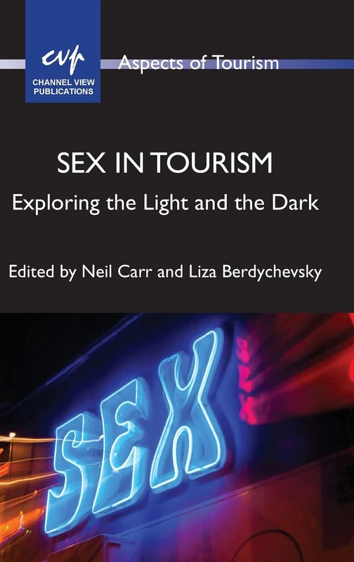 Sex in Tourism: Exploring the Light and the Dark (Aspects of Tourism): 93 - Image 1