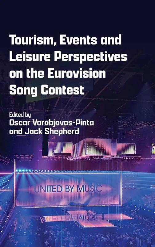 Eurovision Song Contest: Tourism, Events and Leisure Book
