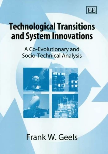 Edward Elgar Technological Transitions and System Innovations