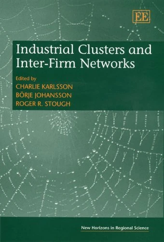 Edward Elgar Industrial Clusters and Inter-Firm Networks Book