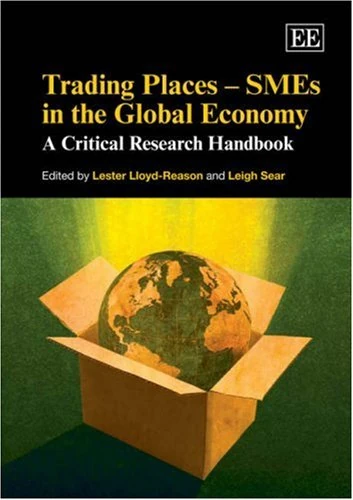 Trading Places – SMEs in the Global Economy: A Critical Research Handbook