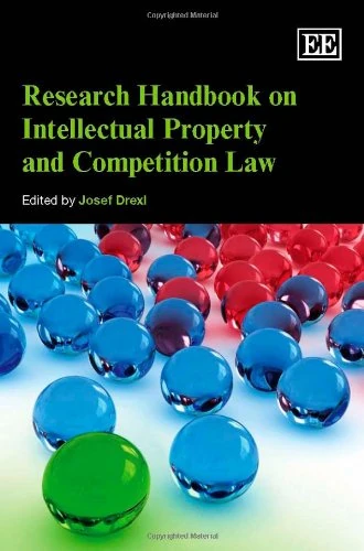 Research Handbook on Intellectual Property and Competition Law