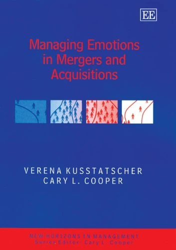 Managing Emotions in Mergers and Acquisitions (New Horizons in Management series) - Image 1