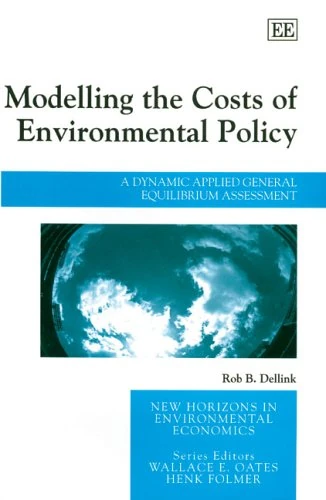Modelling the Costs of Environmental Policy: A Dynamic Applied General Equilibrium Assessment (New Horizons in Environmental Economics series) - Image 1