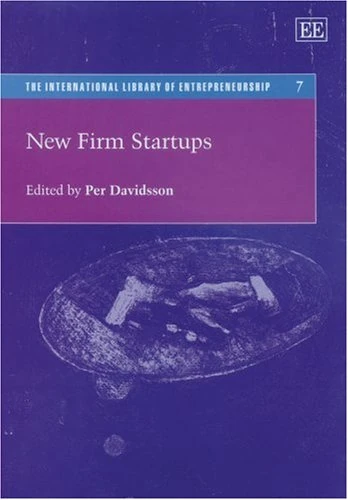 New Firm Startups (The International Library of Entrepreneurship series)