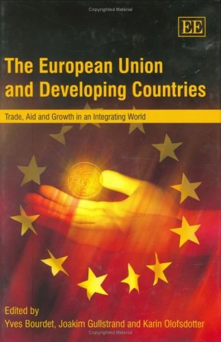 The European Union and Developing Countries: Trade, Aid and Growth in an Integrating World