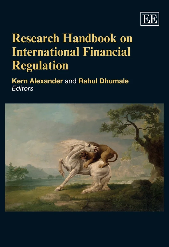 Edward Elgar Research Handbook on International Financial Regulation