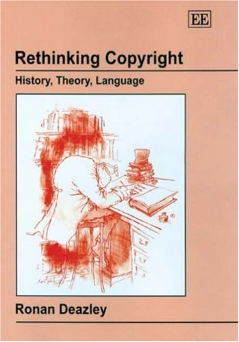 Rethinking Copyright: History, Theory, Language