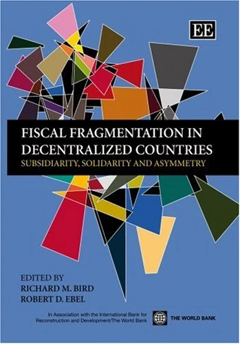 Fiscal Fragmentation in Decentralized Countries - Edward Elgar