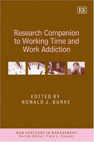 Research Companion to Working Time and Work Addiction (New Horizons in Management series) - Image 1