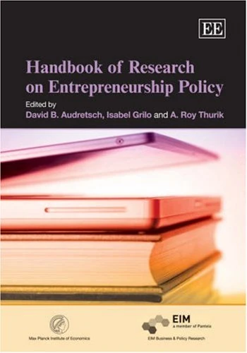 Handbook of Research on Entrepreneurship Policy (Research Handbooks in Business and Management series)