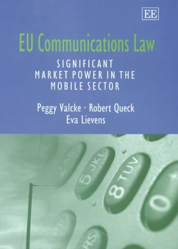 EU Communications Law: Significant Market Power in the Mobile Sector