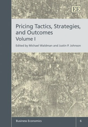 Pricing Tactics, Strategies, and Outcomes (Business Economics series)