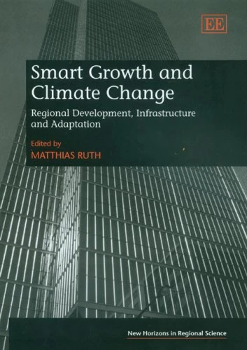 Smart Growth and Climate Change: Regional Development, Infrastructure and Adaptation