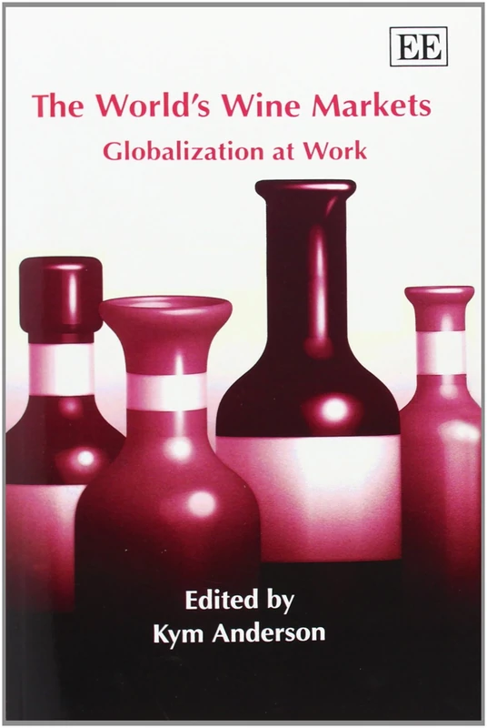The World’s Wine Markets: Globalization at Work