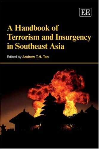 Edward Elgar - Handbook of Terrorism and Insurgency in SE Asia