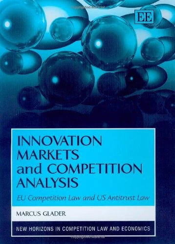 Edward Elgar Innovation Markets and Competition Analysis Book
