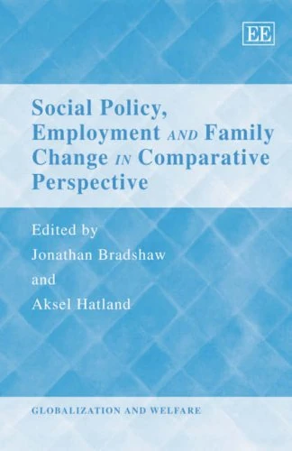 Social Policy, Employment and Family Change in Comparative Perspective (Globalization and Welfare series)