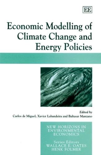 Economic Modelling of Climate Change and Energy Policies (New Horizons in Environmental Economics series)