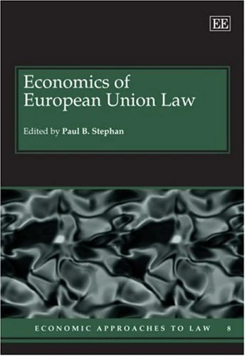 Economics of European Union Law (Economic Approaches to Law series)