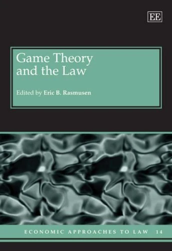 Game Theory and the Law (Economic Approaches to Law series)