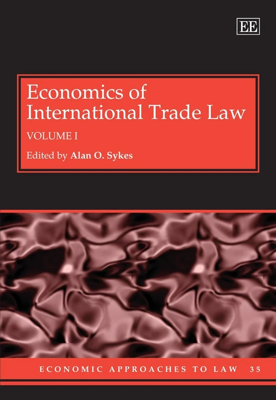 Economics of International Trade Law (Economic Approaches to Law series)