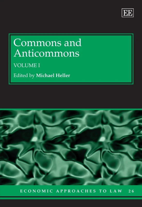 Commons and Anticommons (Economic Approaches to Law series) - Image 1
