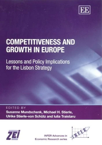 Competitiveness and Growth in Europe: Lessons and Policy Implications for the Lisbon Strategy