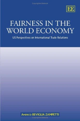 Fairness in the World Economy: US Perspectives on International Trade Relations