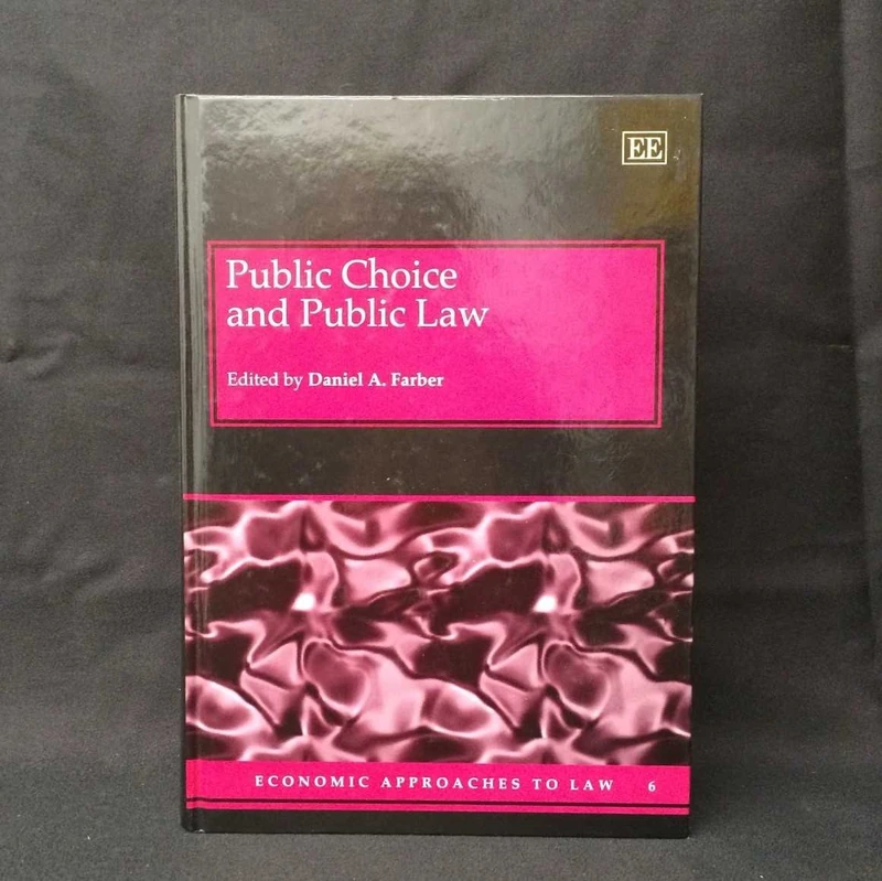 Edward Elgar Public Choice and Public Law - Economics Book
