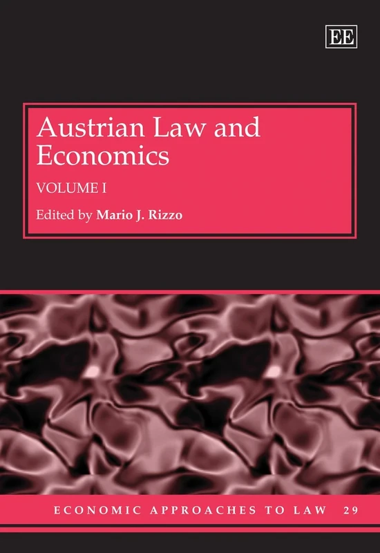 Austrian Law and Economics: 1-2 (Economic Approaches to Law series)
