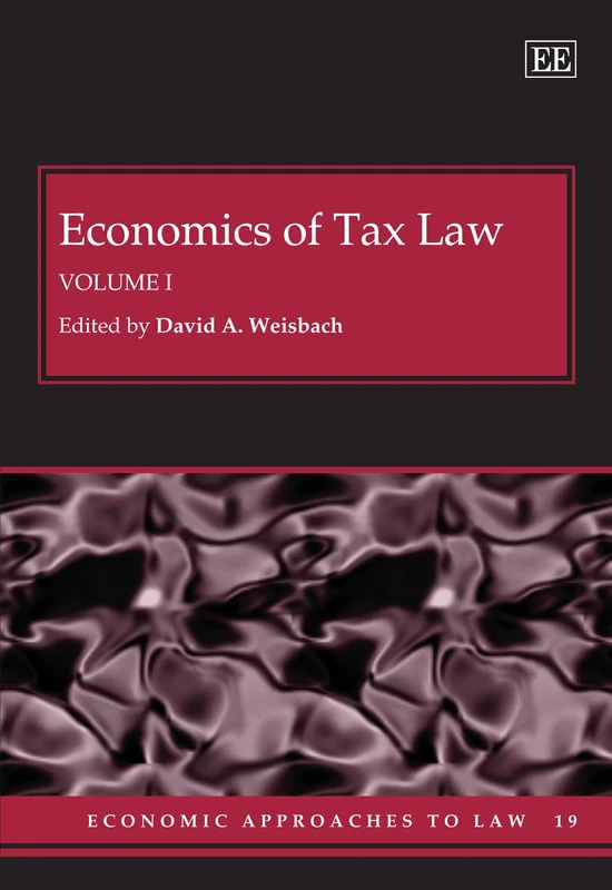 Economics of Tax Law (Economic Approaches to Law series)