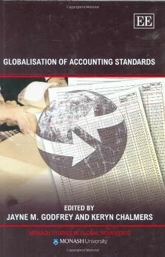 Globalisation of Accounting Standards (Monash Studies in Global Movements series)
