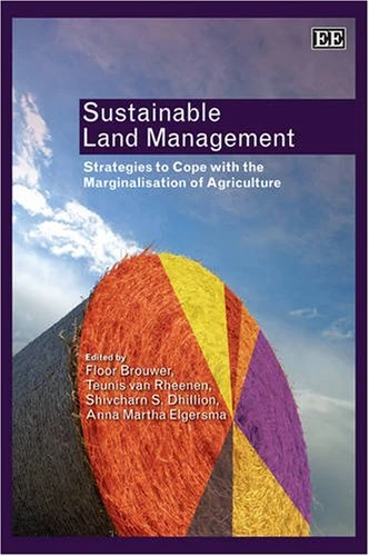 Sustainable Land Management: Strategies to Cope with the Marginalisation of Agriculture